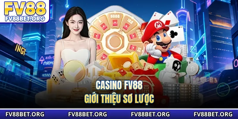 Casino FV88 - giới thiệu sơ lược