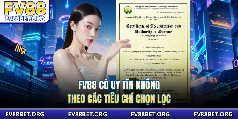 FV88 có uy tín không theo các tiêu chí chọn lọc