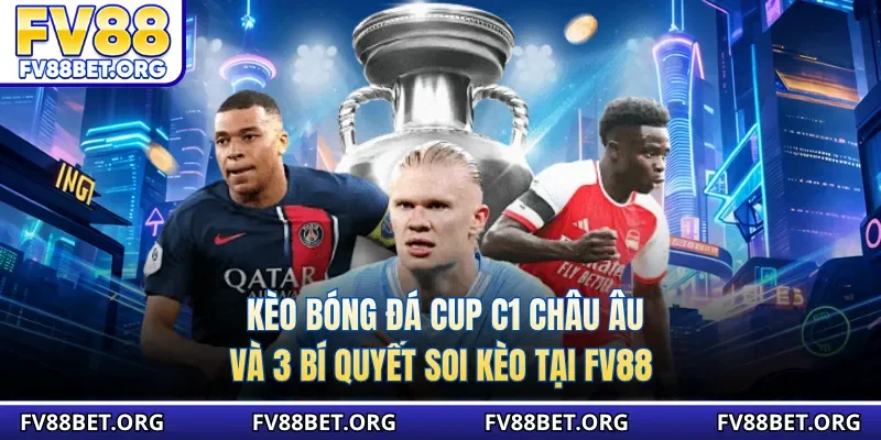 Kèo bóng đá cúp c1 châu âu