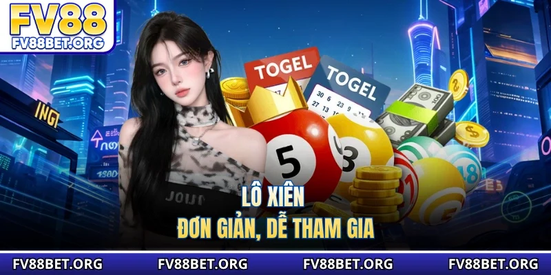 Lô xiên đơn giản, dễ tham gia