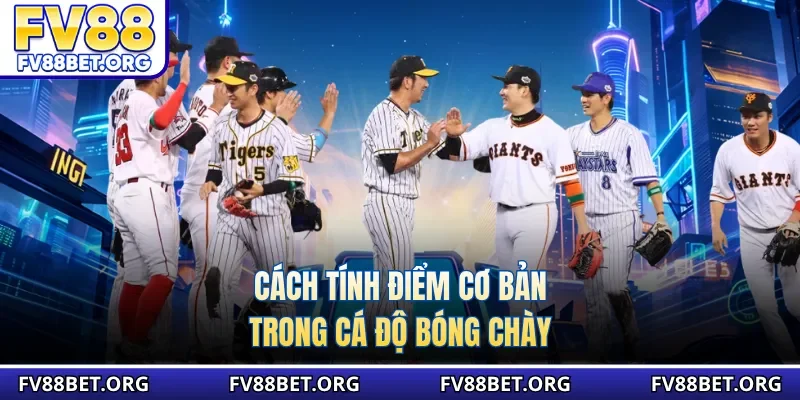 Cách tính điểm cơ bản trong cá độ bóng chày