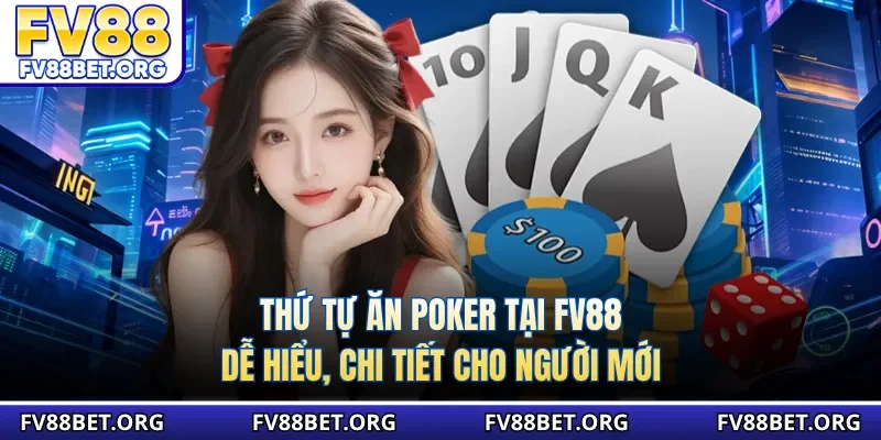 Thứ tự ăn poker