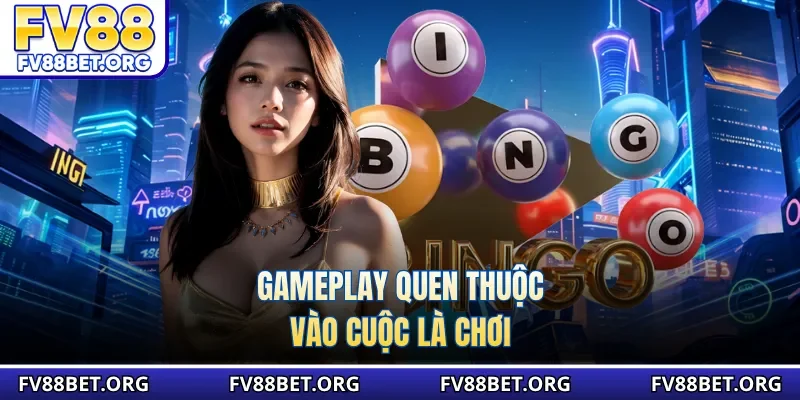 Gameplay quen thuộc vào cuộc là chơi